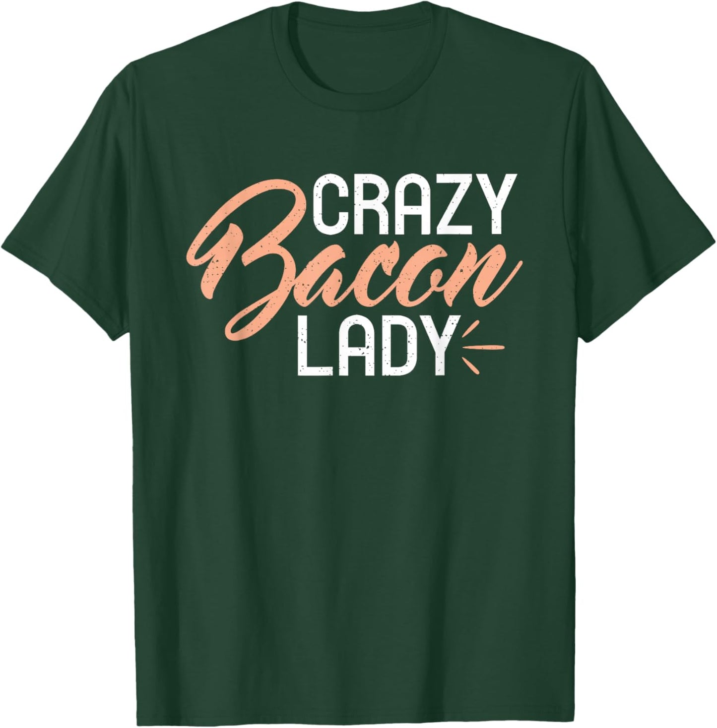 Crazy Bacon Lady Bacon lover T-Shirt - T-Shirt | Forest