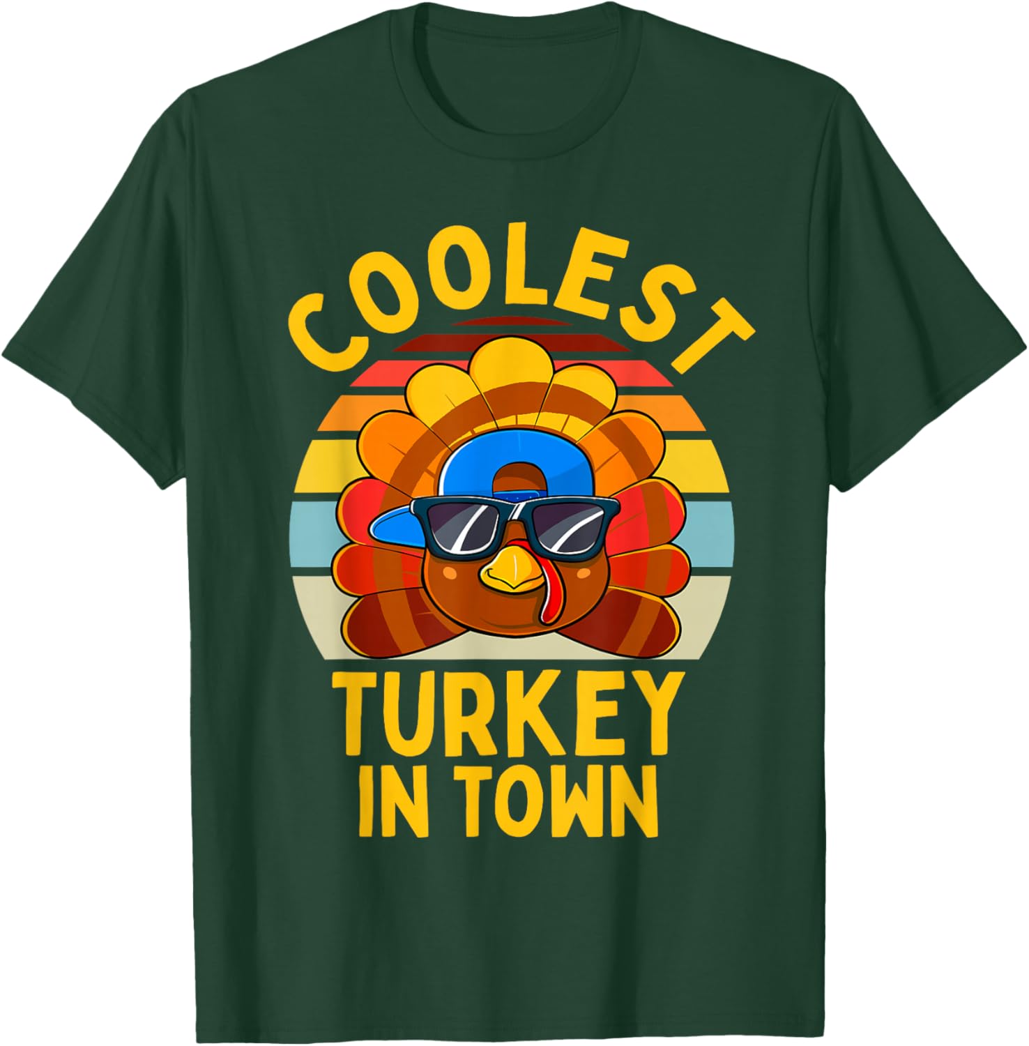 Coolest Turkey In Town Thanksgiving Family Boy Girls Toddler T-Shirt - T-Shirt | Forest