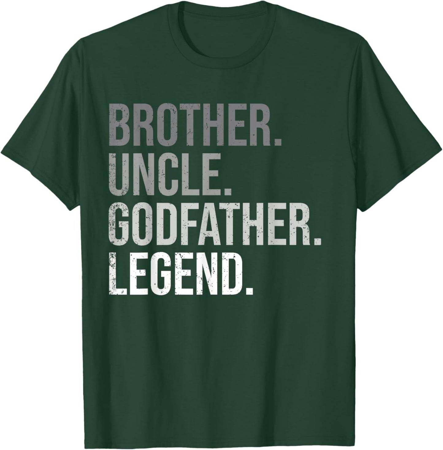 Brother Uncle Godfather Legend Fun Best Funny Uncle T-Shirt - T-Shirt | Forest
