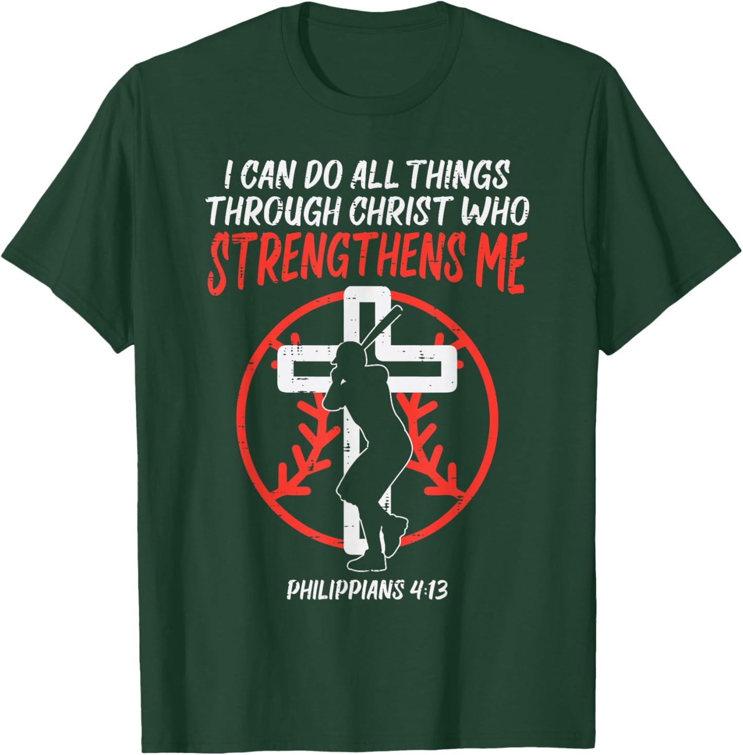 Can Do All Things Baseball Religious Christian Men Women T-Shirt - T-Shirt | Forest