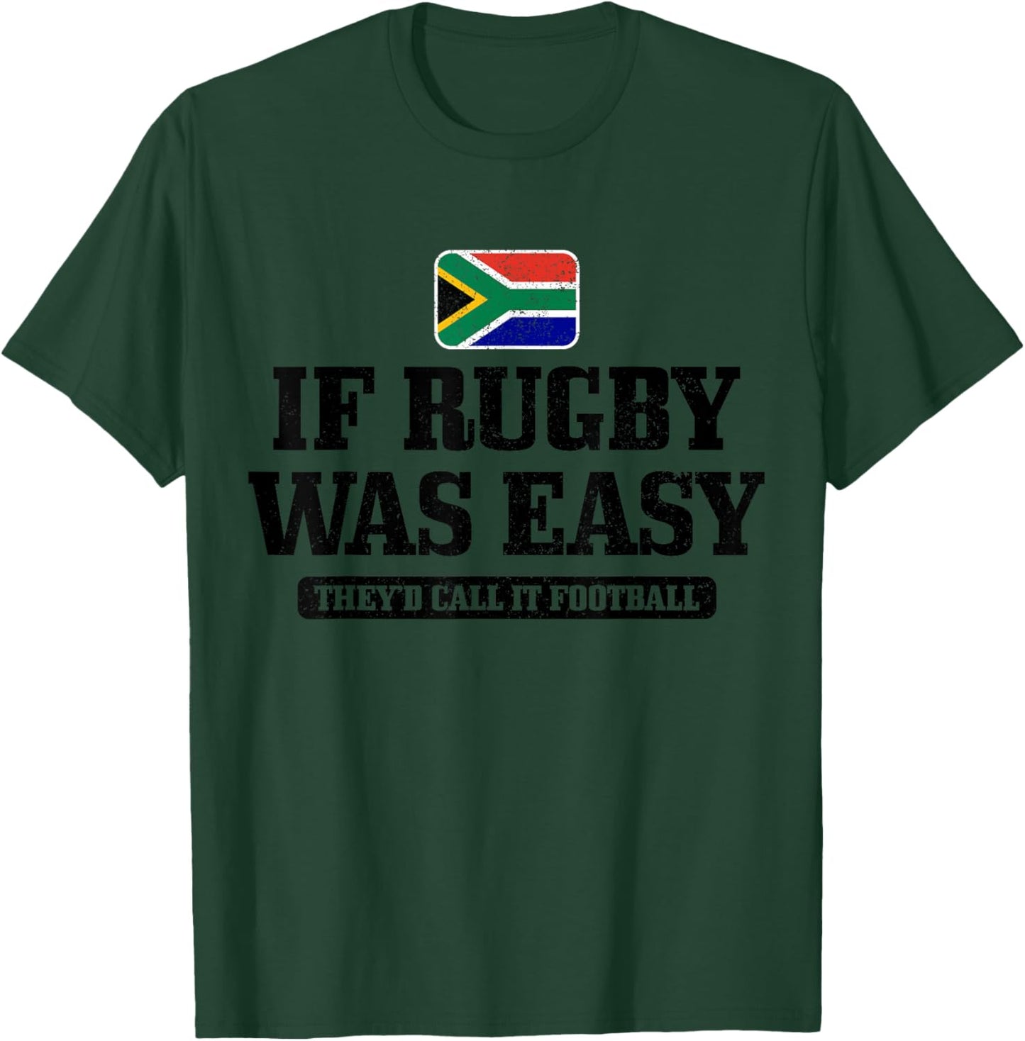 South Africa If Rugby Was Easy It Would Be Called Football T-Shirt - T-Shirt | Forest