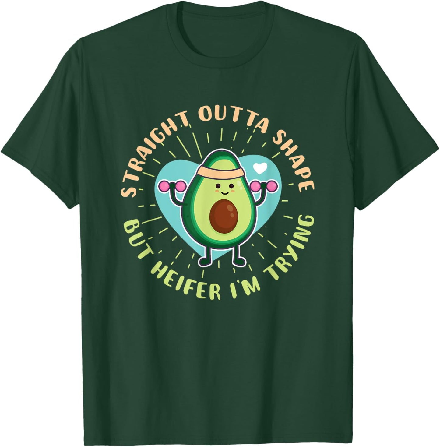 Straight Outta Shape But Heifer I'm Trying Workout Funny Gym T-Shirt - T-Shirt | Forest