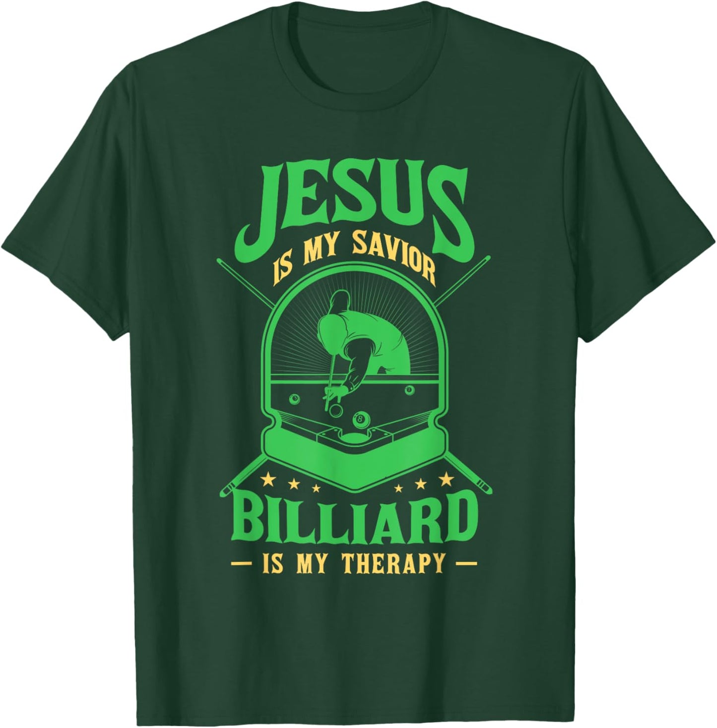 Jesus Savior Billiard Therapy Billiards Player Snooker Pool T-Shirt - T-Shirt | Forest
