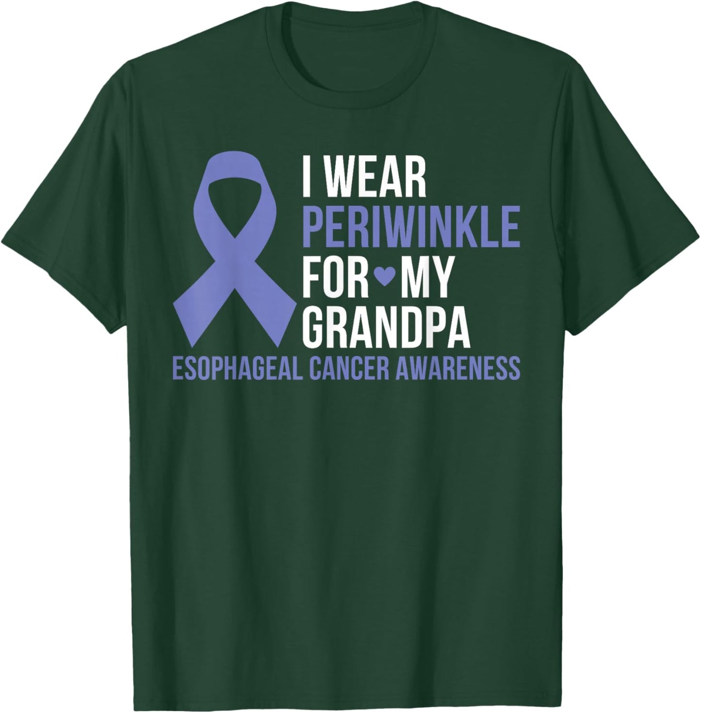 I Wear Periwinkle For My Grandpa Esophageal Cancer Awareness T-Shirt - T-Shirt | Forest