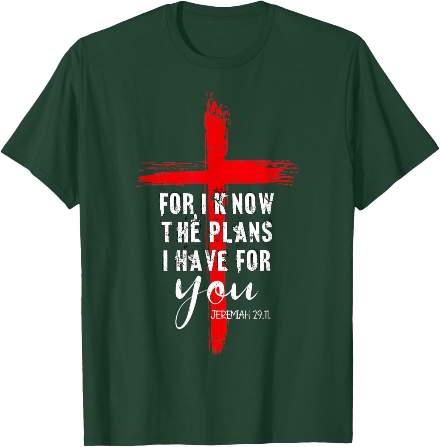 Christian Quote Faith Jeremiah 29.11 T-Shirt - T-Shirt | Forest