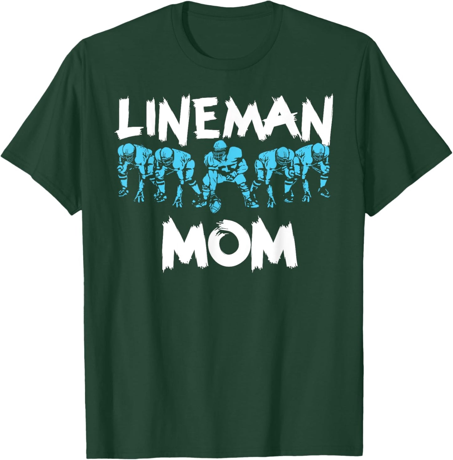 Lineman Mom O-line Funny Offensive Line Football Parent T-Shirt - T-Shirt | Forest