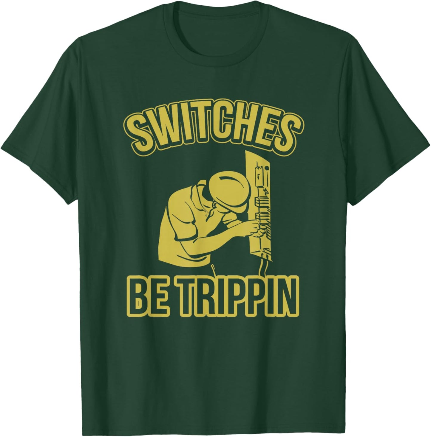 Switches Be Trippin Funny Master Electrician Fuse Box Small T-Shirt - T-Shirt | Forest