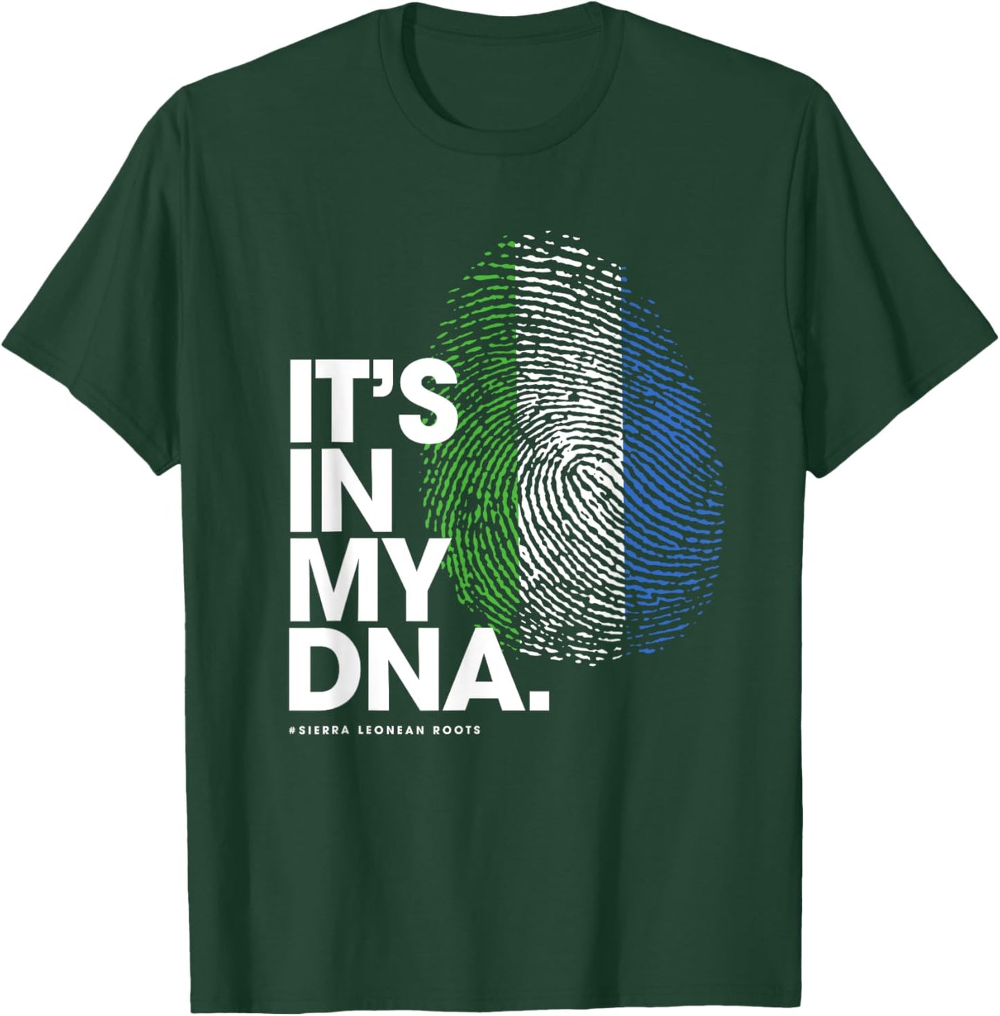 IT'S IN MY DNA Sierra Leone Flag Shirt Sierra Leonean Roots T-Shirt - T-Shirt | Forest