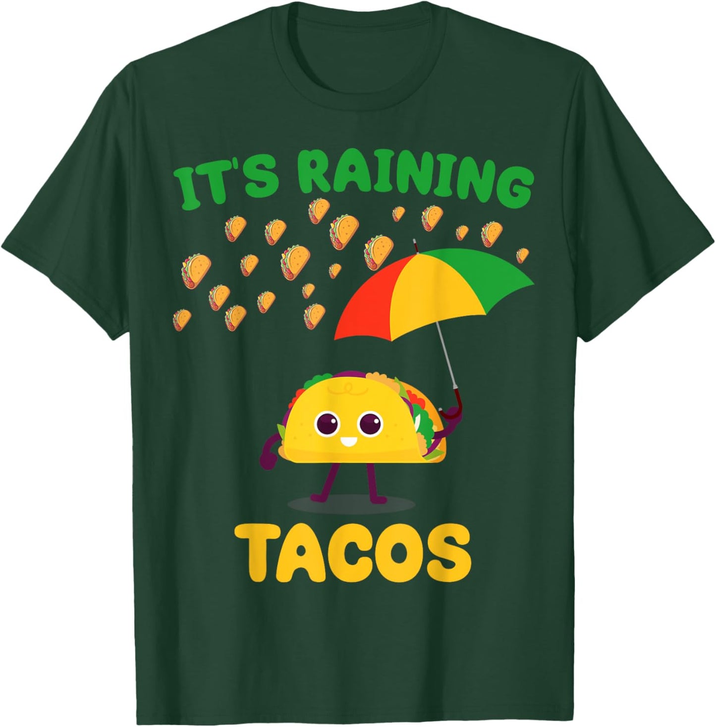 It's Raining Tacos Funny Taco lovers weather Forecast Joke T-Shirt - T-Shirt | Forest