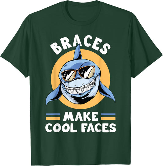 Dentist Funny Orthodontist Braces Make Cool Faces T-Shirt - T-Shirt | Forest