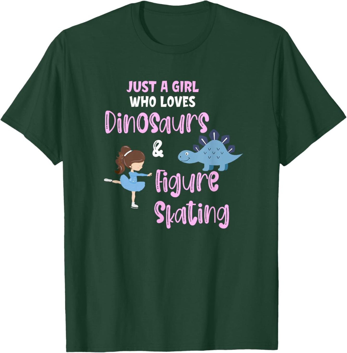 Just a Girl Who Loves Dinosaurs and Figure Skating Ice Funny T-Shirt - T-Shirt | Forest
