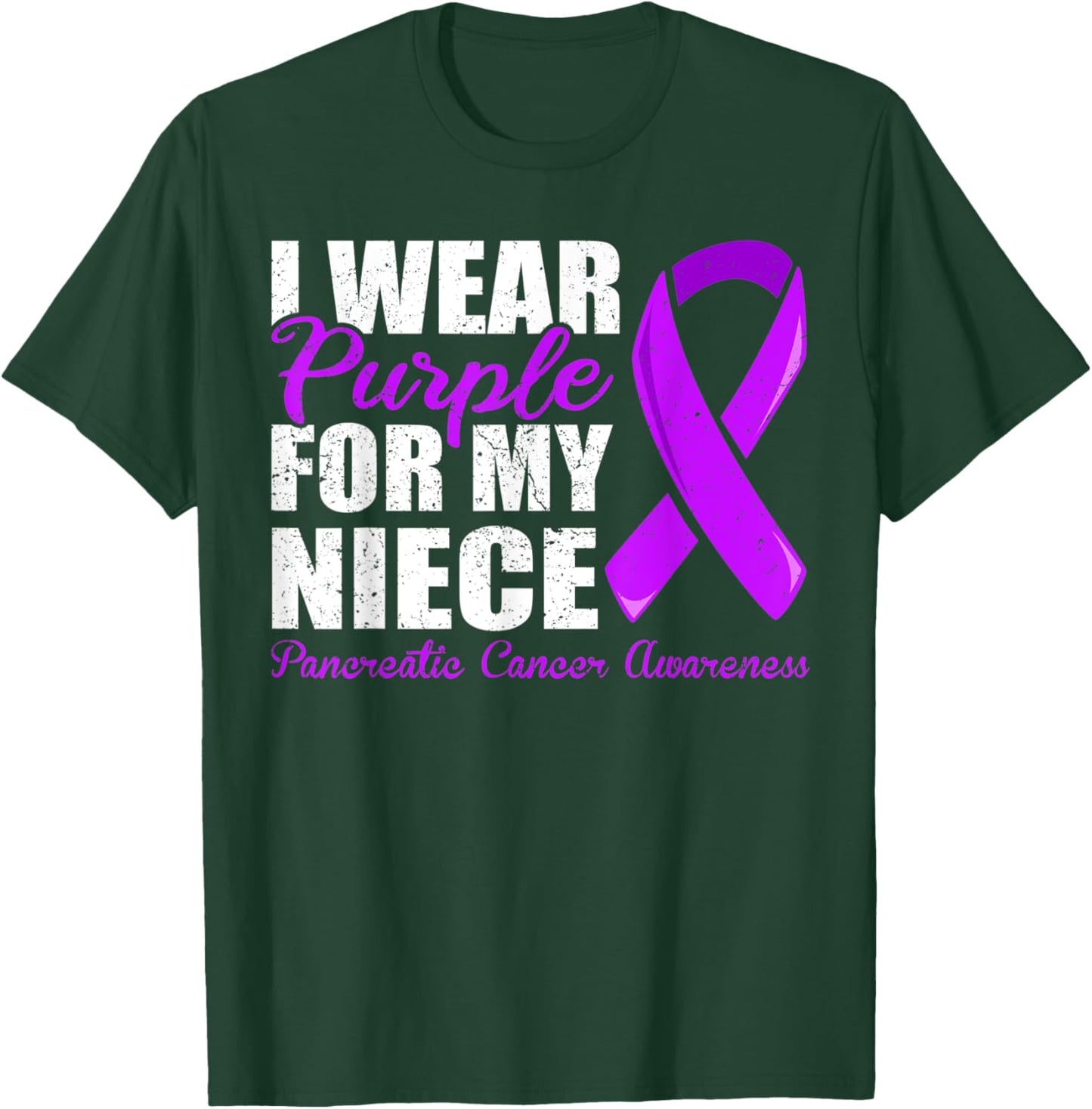 Pancreatic Cancer Niece Shirt, Pancreatic Cancer Niece T-Shirt - T-Shirt | Forest