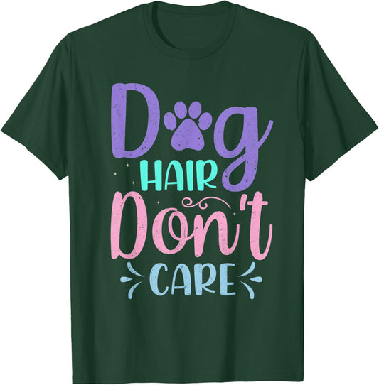 Dog Groomer Dog Hair I Don’t Care Furologist Pet Grooming Women Kids T-Shirt - T-Shirt | Forest