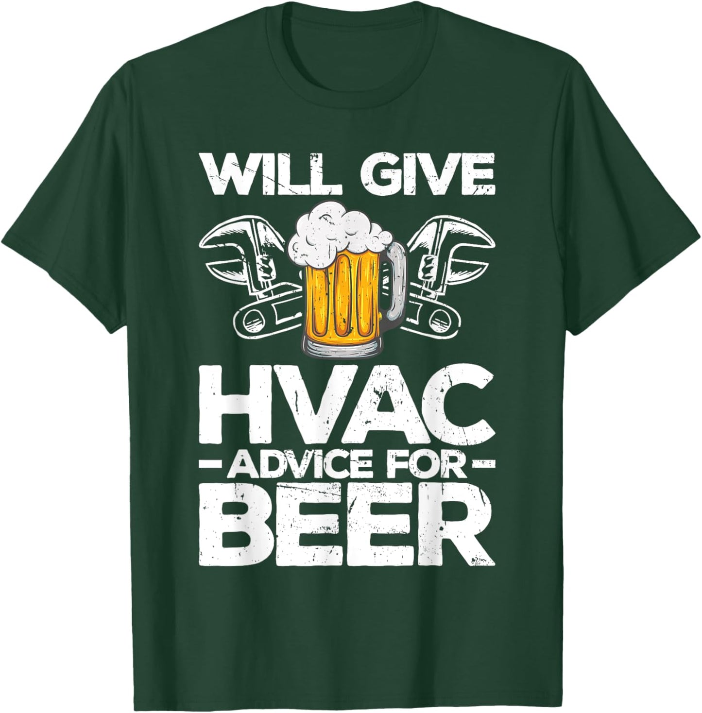 Will Give HVAC Advice For Beer - HVAC Engineer - HVAC T-Shirt - T-Shirt | Forest