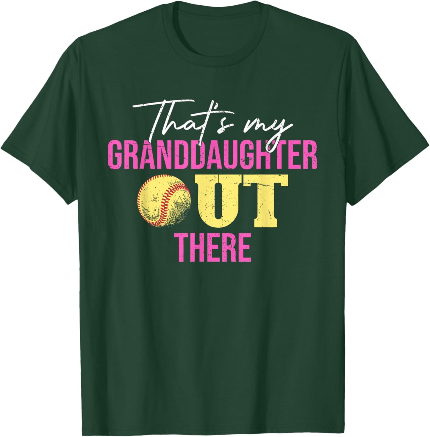 Thats My Granddaughter Out There Grandparents Softball T-Shirt - T-Shirt | Forest