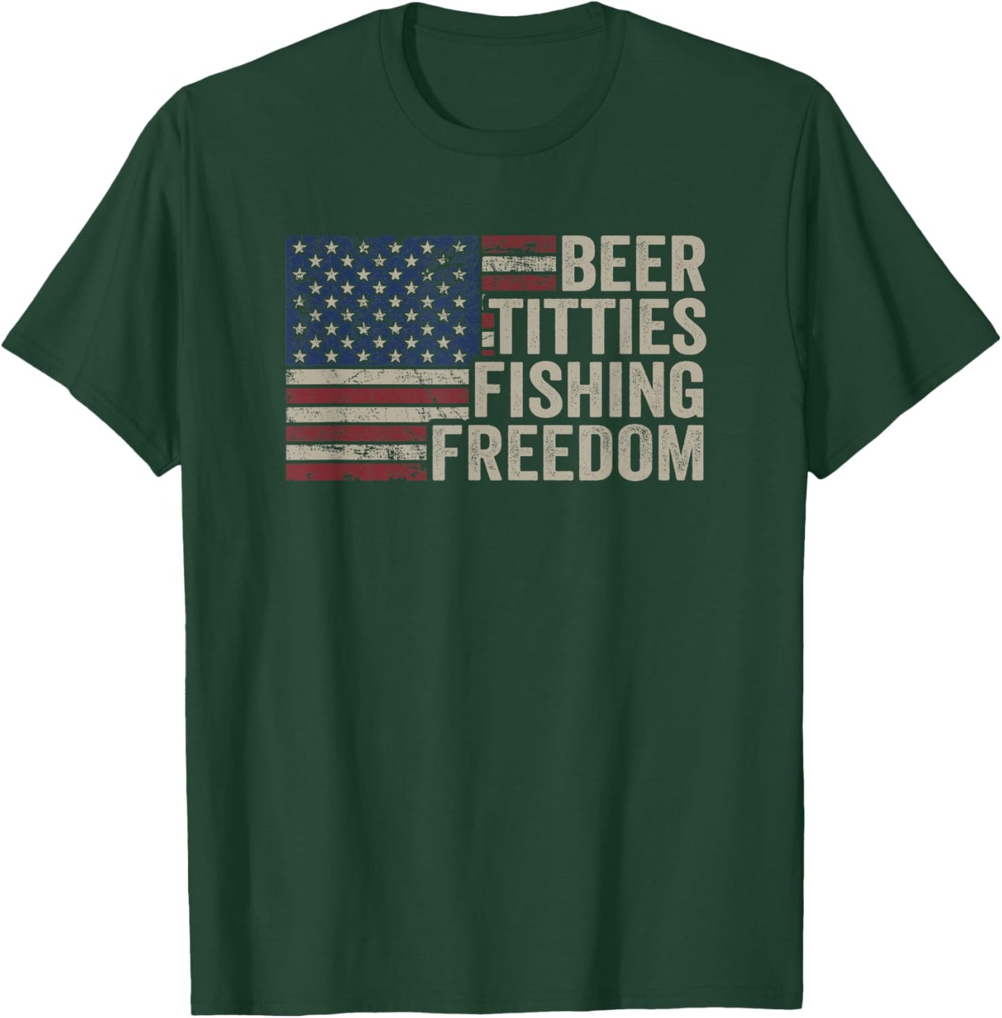 Beer Titties Fishing Freedom - Funny Drinking USA Flag T-Shirt - T-Shirt | Forest