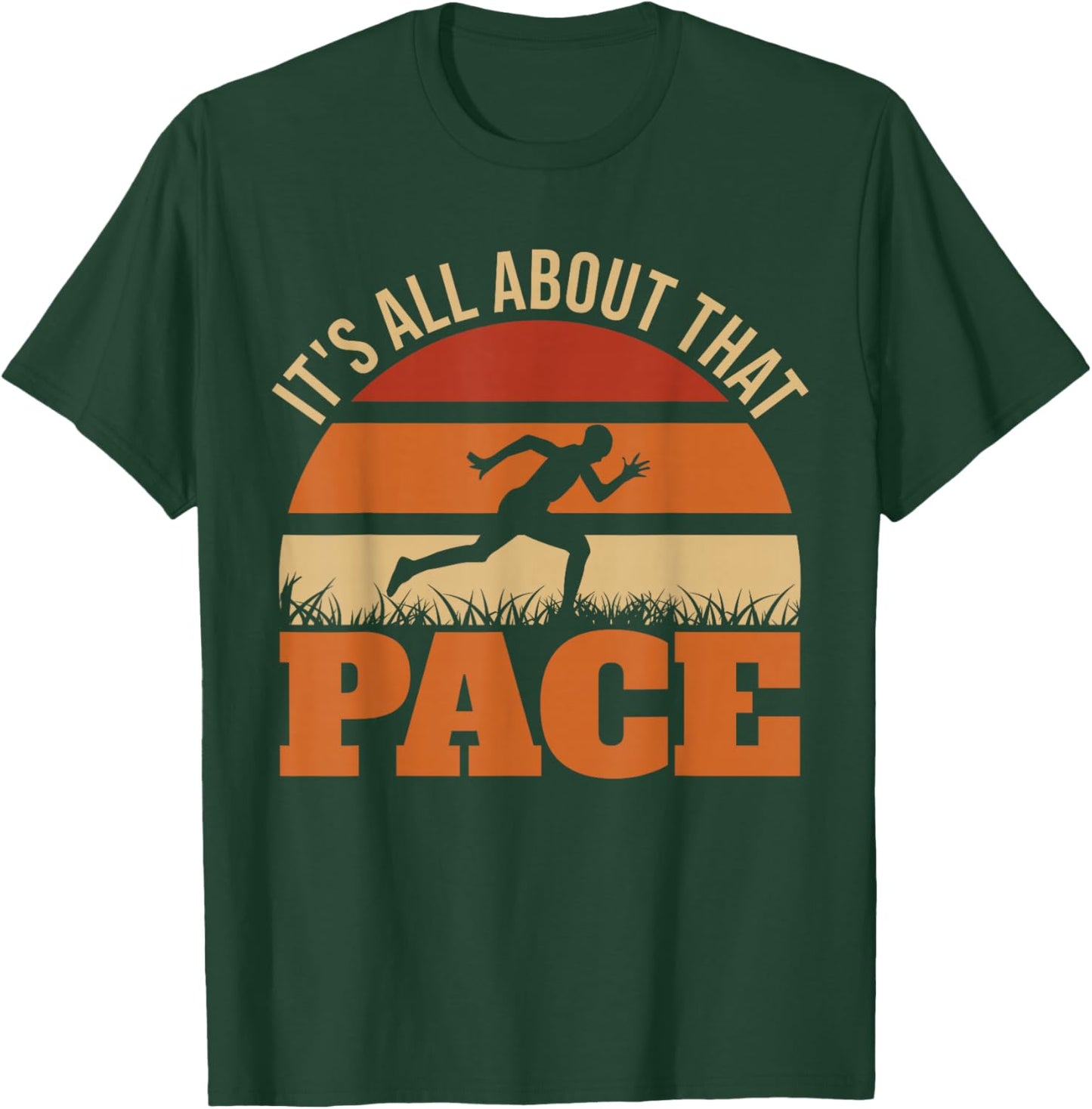 It's All About That Pace Track And Field XC Cross Country T-Shirt - T-Shirt | Forest
