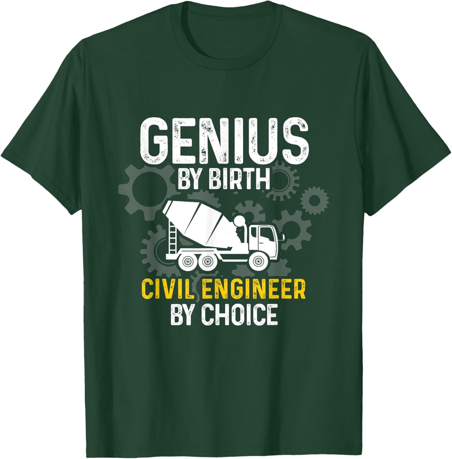 Structural Engineering Funny Civil Engineer By Choice T-Shirt - T-Shirt | Forest