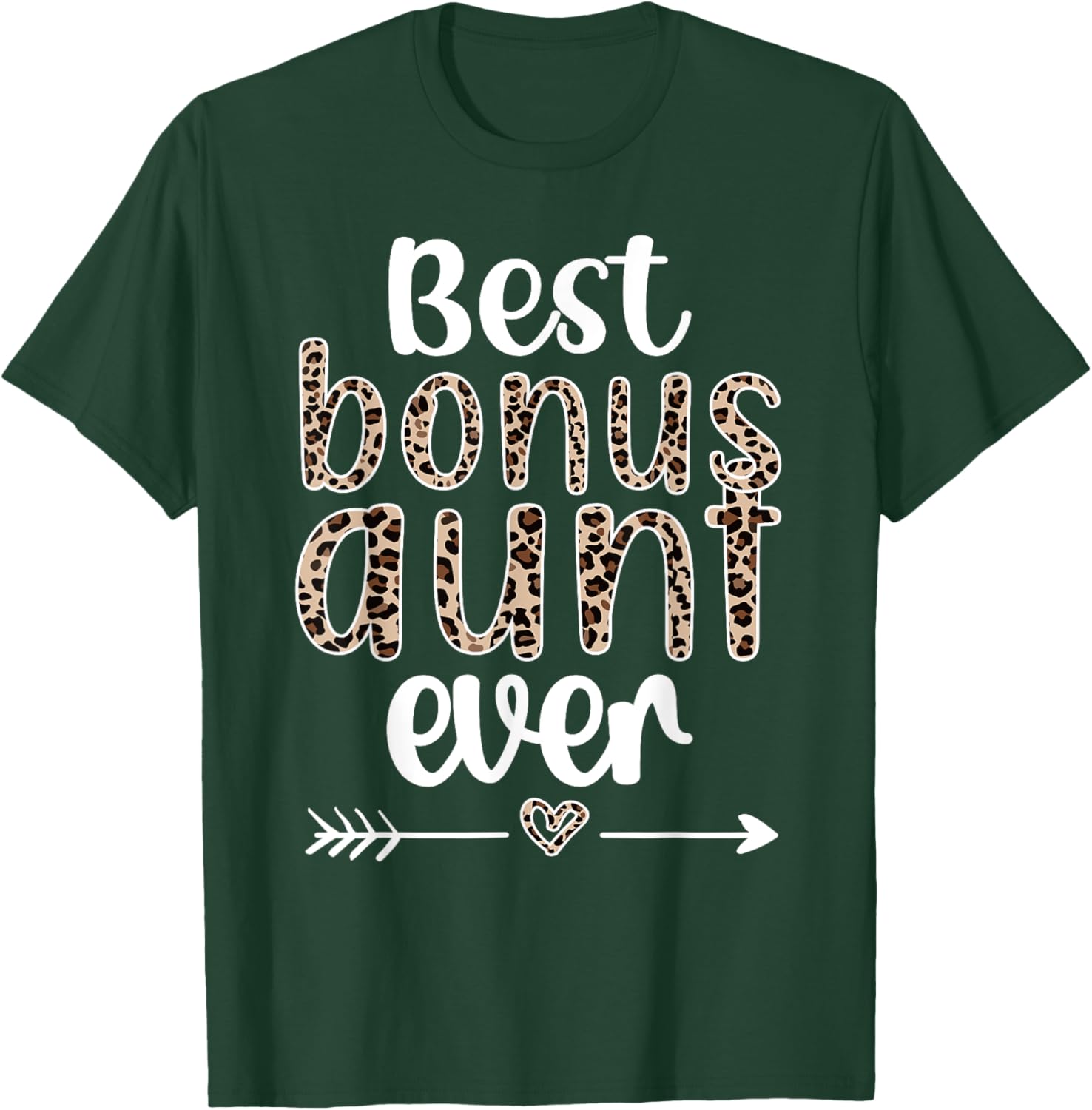 Best Bonus Aunt Ever Step Auntie Bonus Auntie T-Shirt - T-Shirt | Forest
