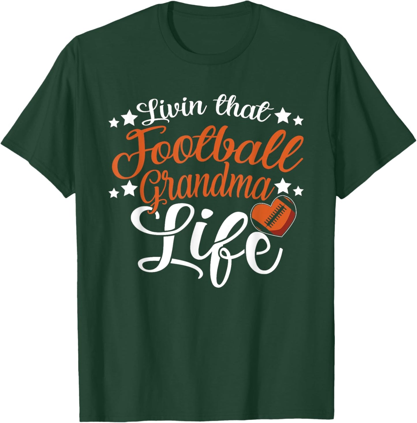 Livin That Football Grandma Nana T-Shirt - T-Shirt | Forest