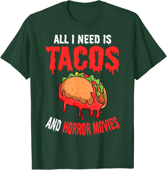 All I Need Is Tacos And Horror Movies Cinco De Mayo Mexican T-Shirt - T-Shirt | Forest