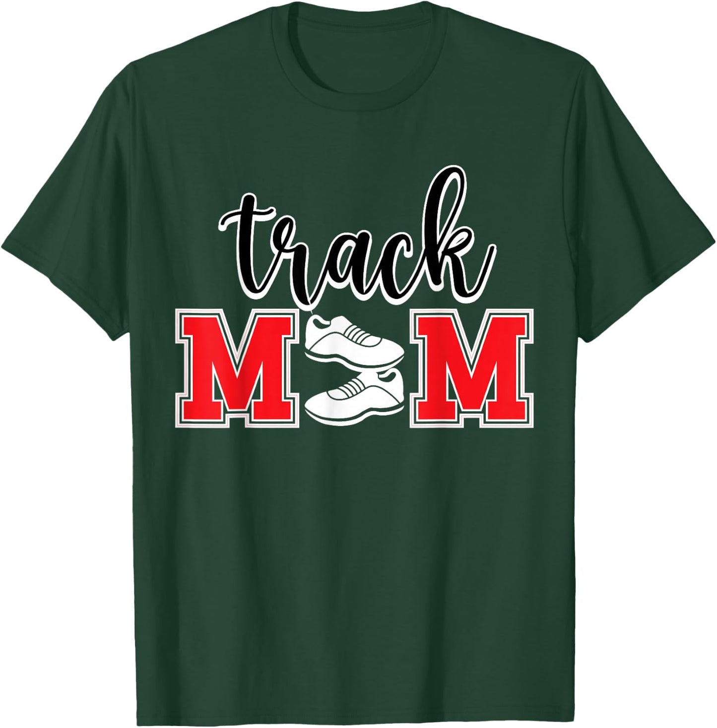 Track Mom Track And Field Mom Track Mama Proud Track Mother T-Shirt - T-Shirt | Forest