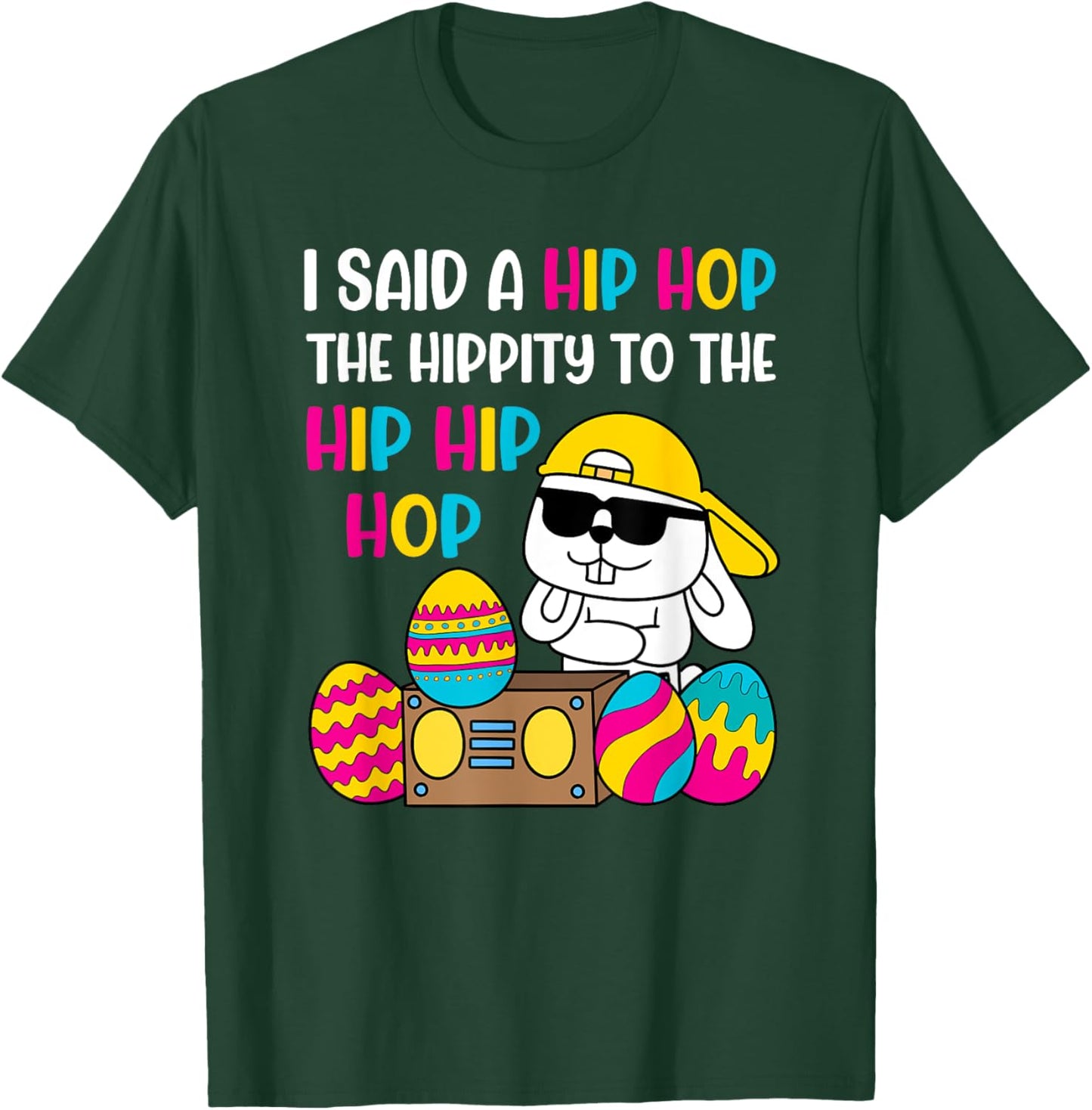 Hip Hop Hippity Easter Bunny T-Shirt - T-Shirt | Forest