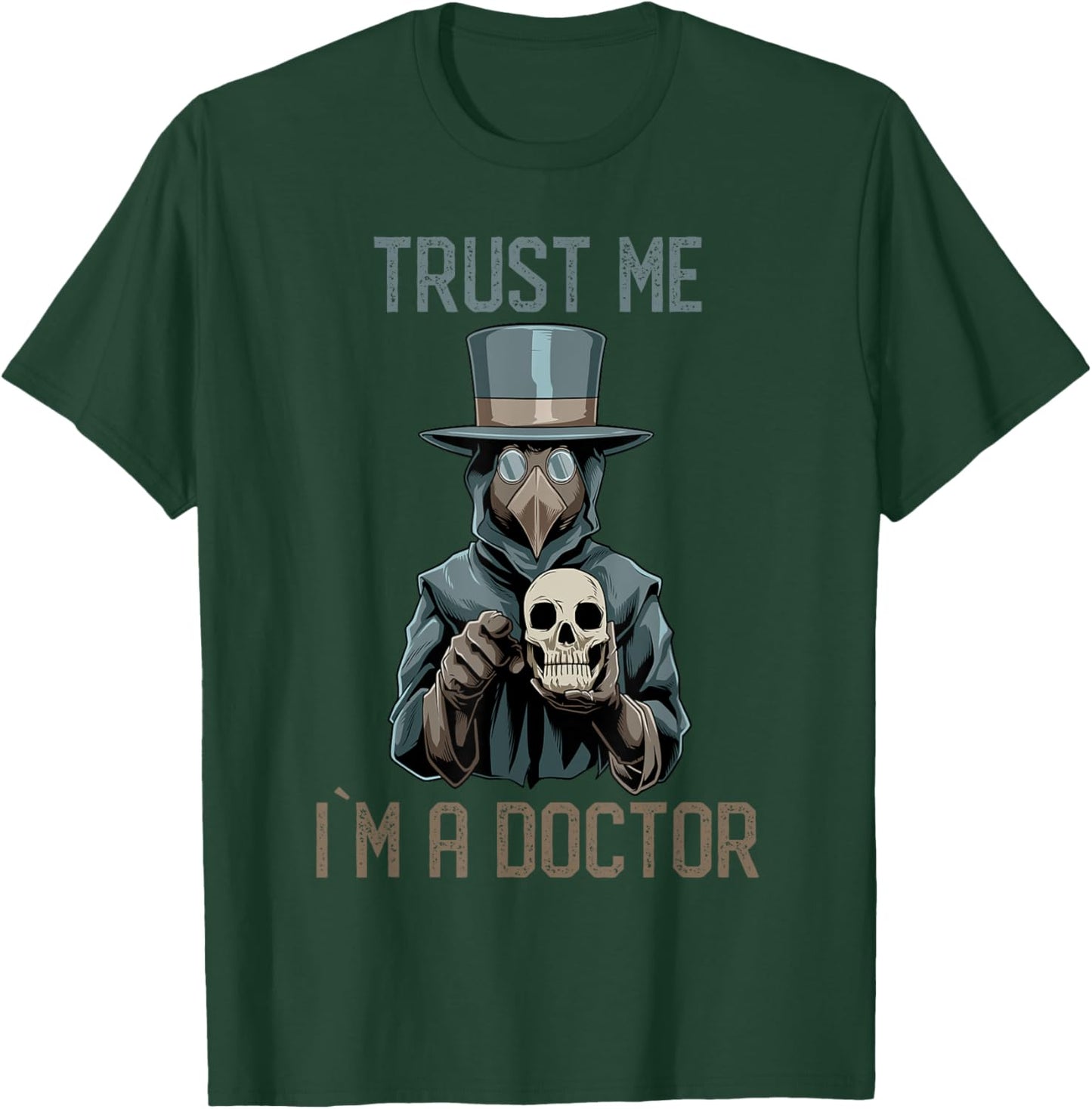Trust Me I am A Doctor Plague Doctor Medieval T-Shirt - T-Shirt | Forest