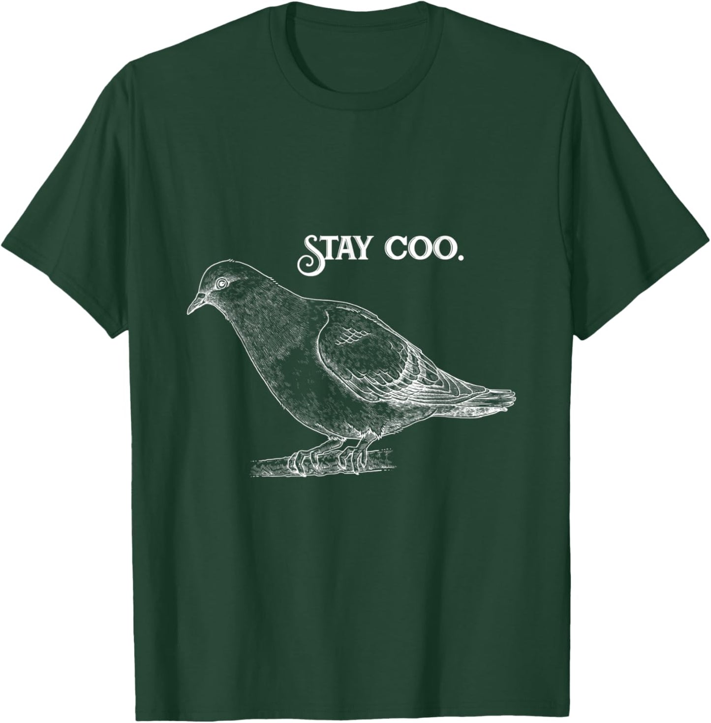 Funny graphic Stay Coo With A Piegon T-Shirt - T-Shirt | Forest
