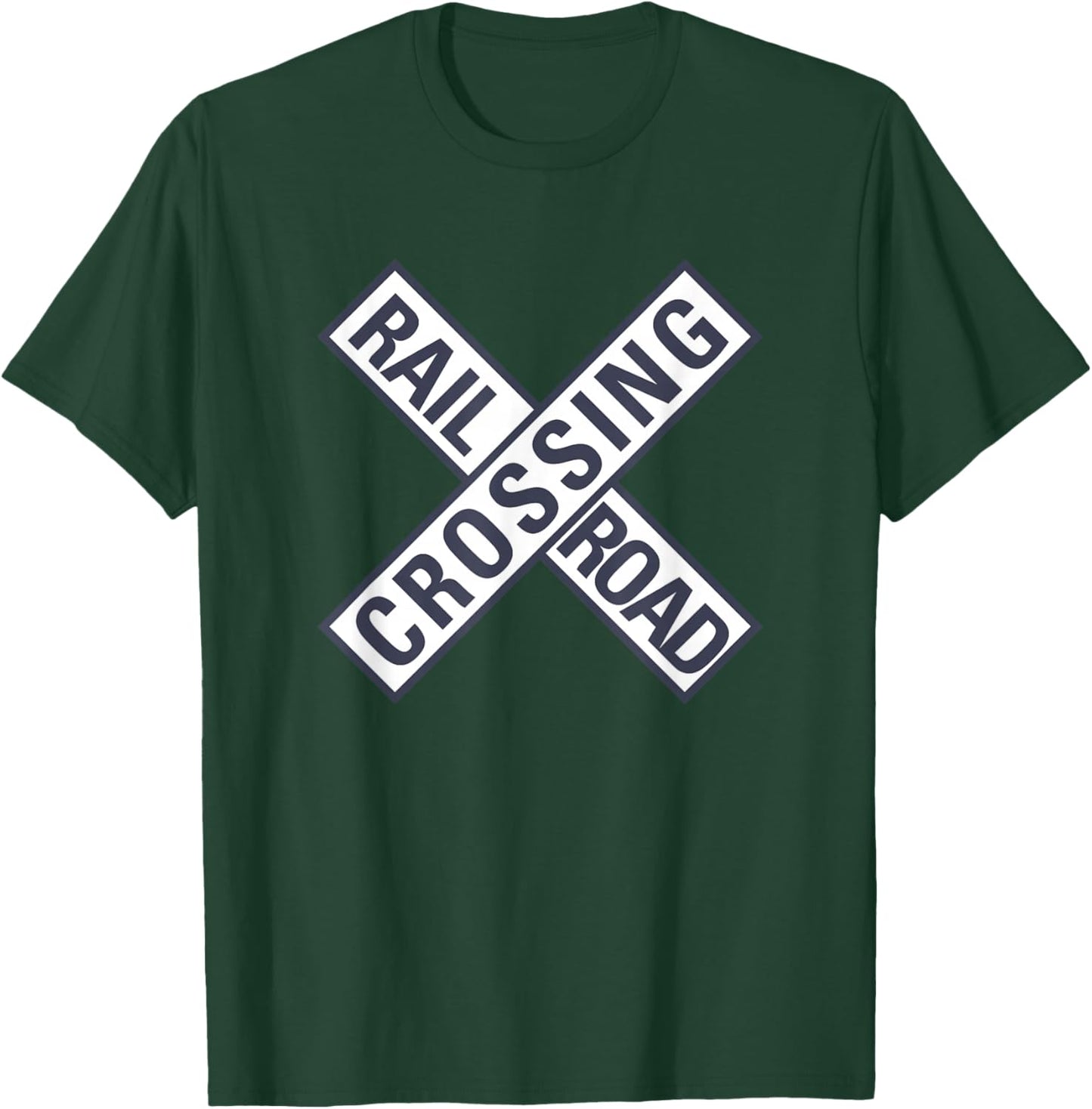 Railway Railroad Crossing Sign Train Worker Engineer Railfan T-Shirt - T-Shirt | Forest