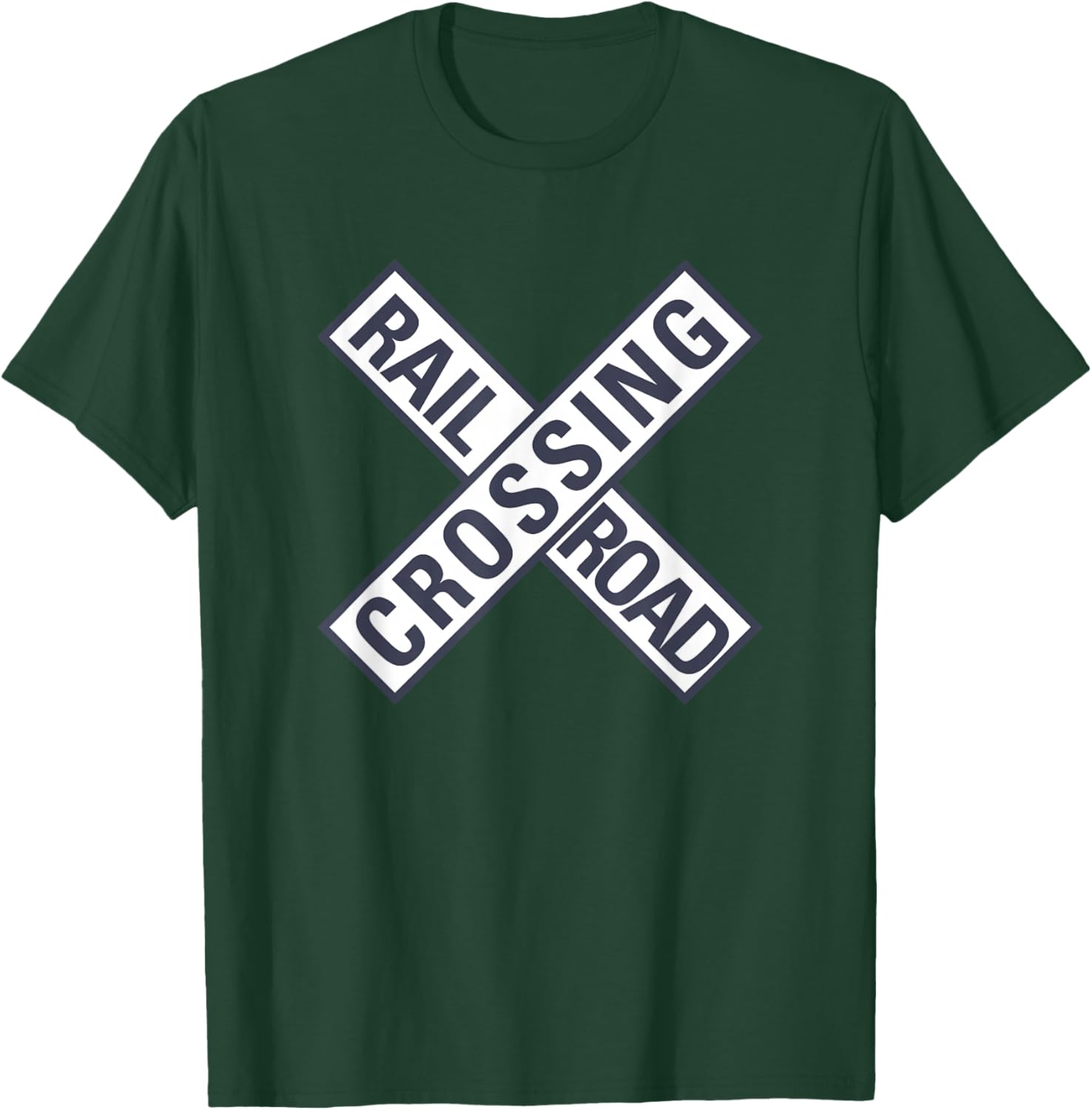 Railway Railroad Crossing Sign Train Worker Engineer Railfan T-Shirt - T-Shirt | Forest