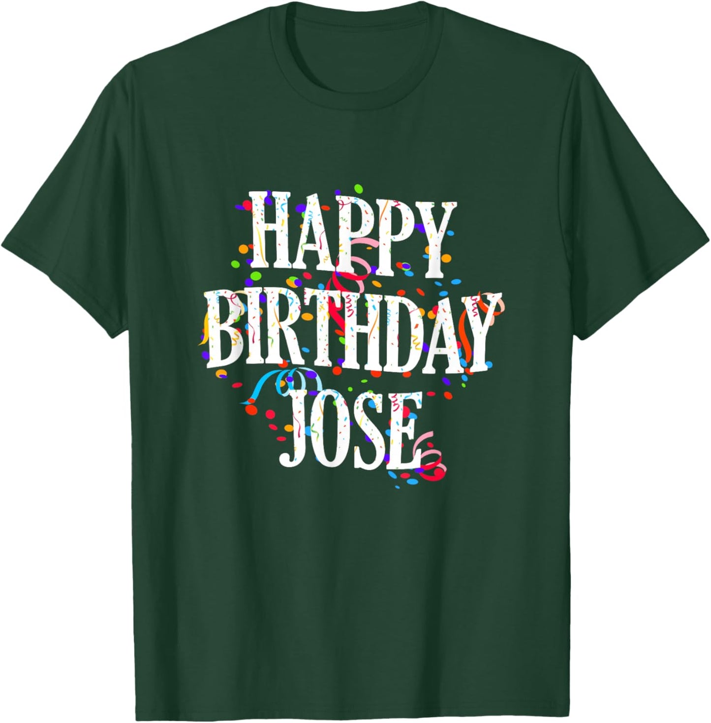 Happy Birthday Jose First Name Boys Colorful Bday T-Shirt - T-Shirt | Forest