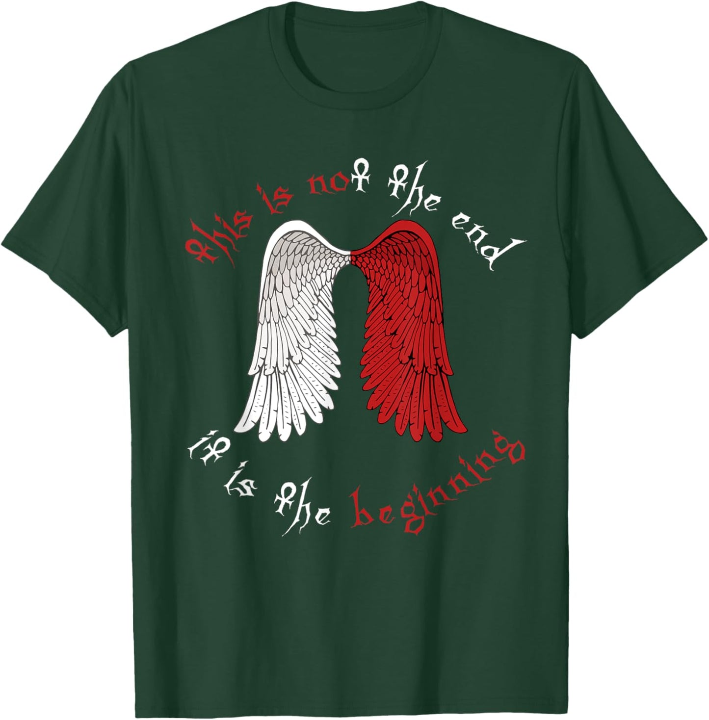 This is not The end it is The Beginning Angel Wings T-Shirt - T-Shirt | Forest