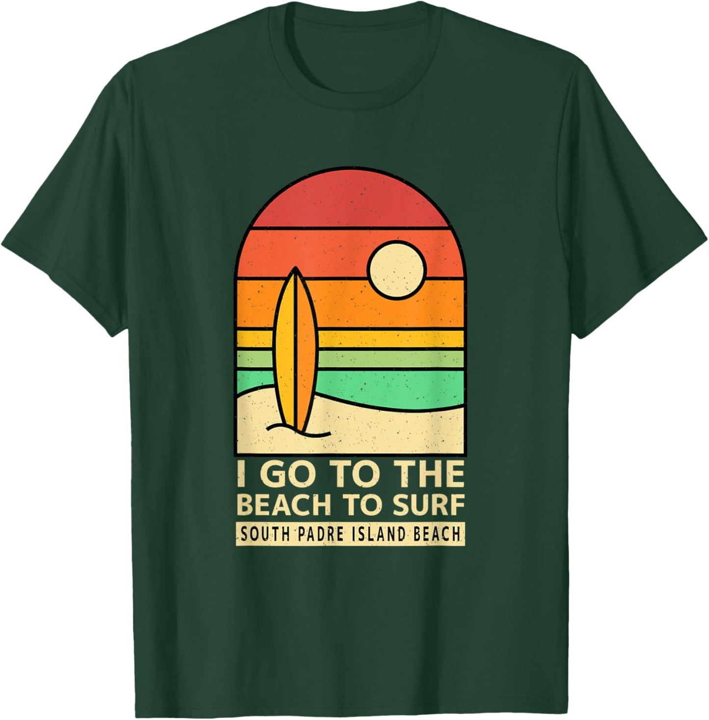 I Go to the Beach to Surf South Padre Island Beach Surfing Women T-Shirt - T-Shirt | Forest