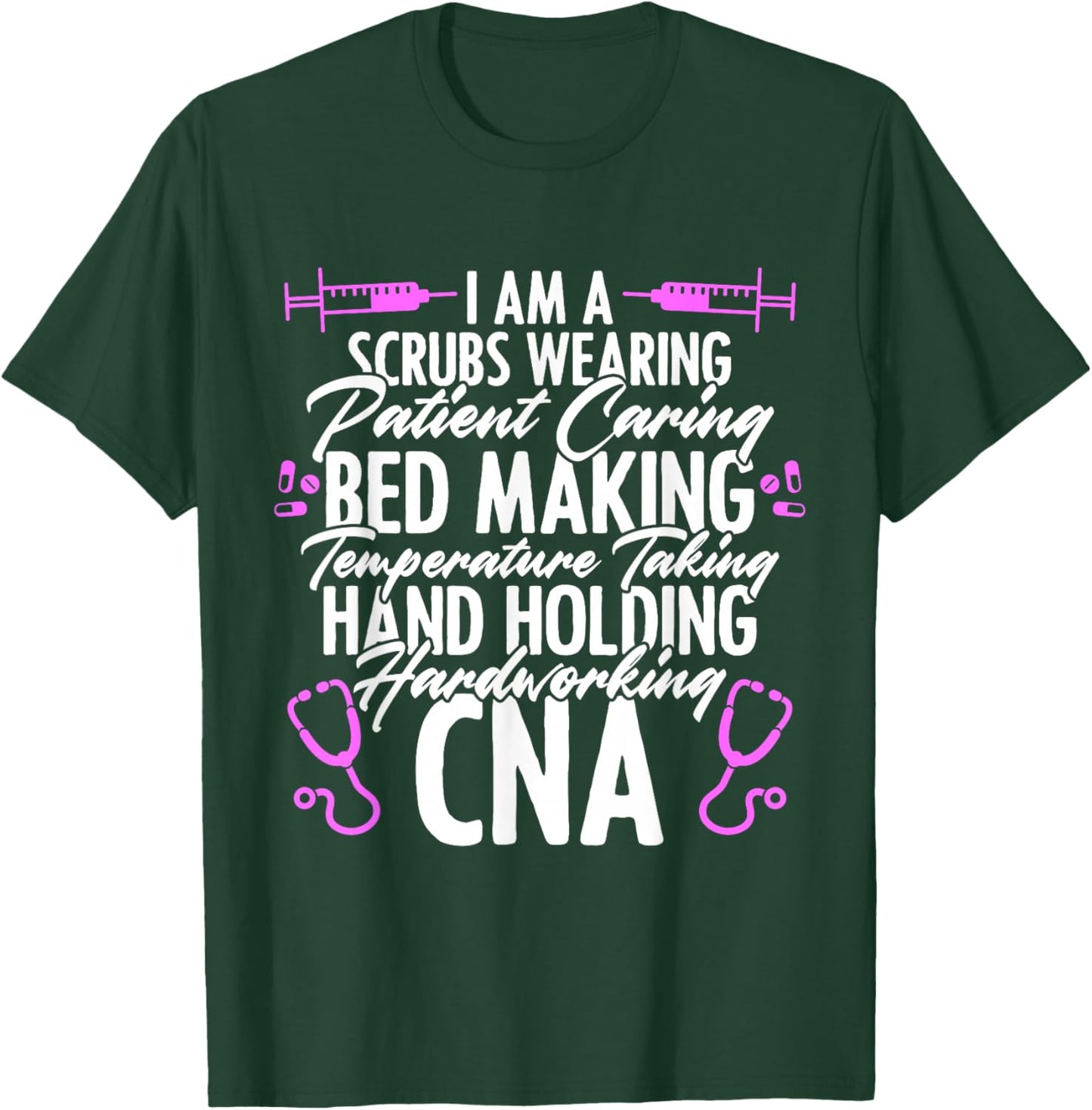 CNA Life Nursing for Certified Nursing Assistants T-Shirt - T-Shirt | Forest