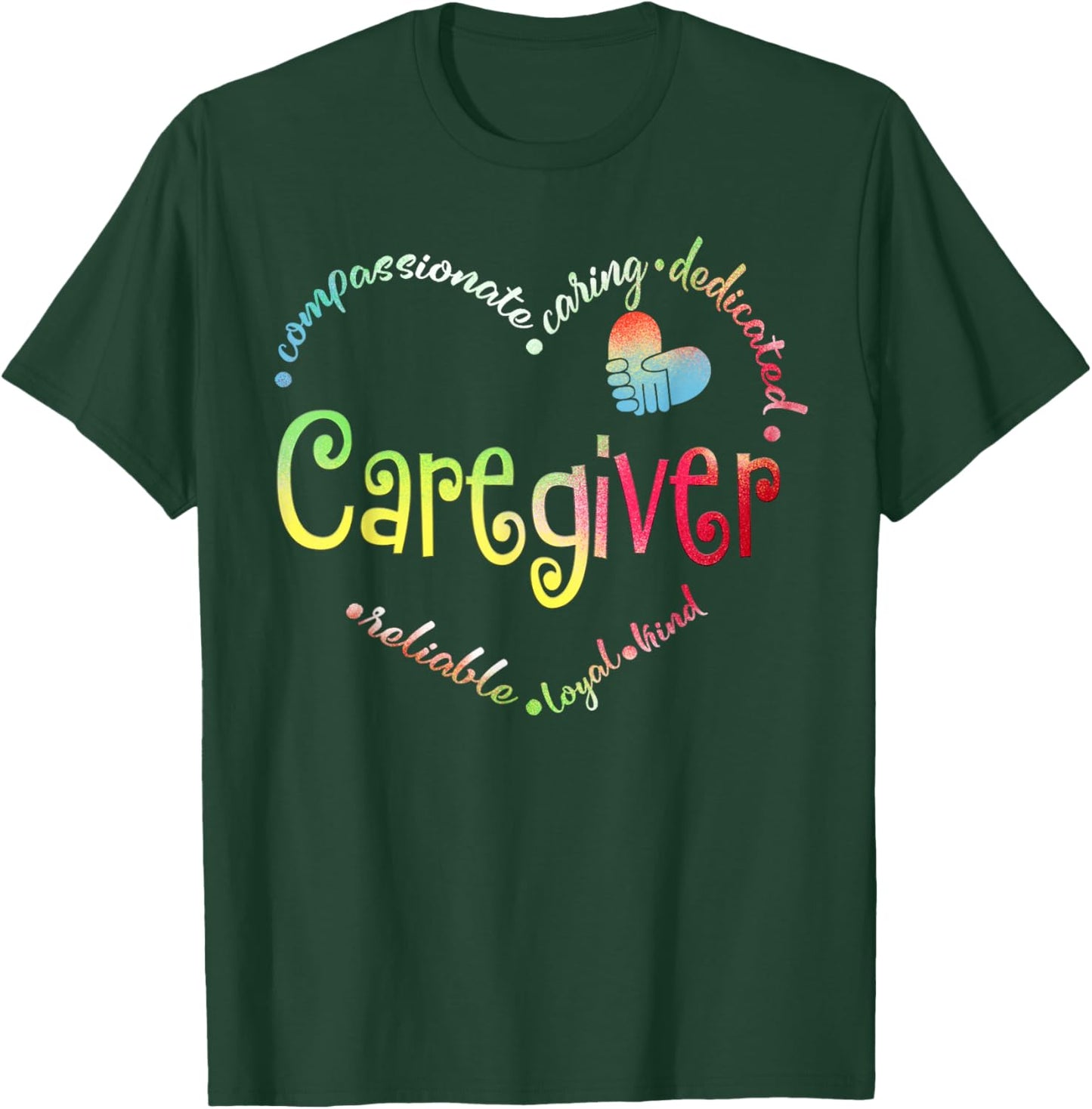 Caregiver Compassionate Caring Dedicated Reliable Loyal Kind Black Small Cotton Short Sleeve Regular Fit T-Shirt - T-Shirt | Forest