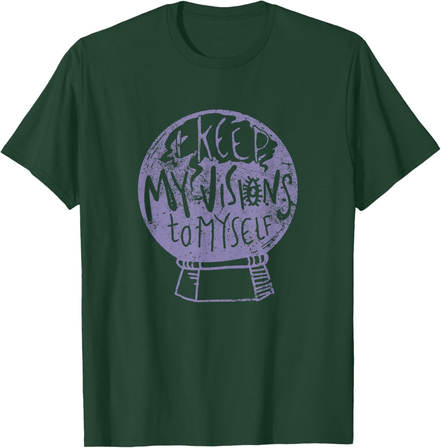 I Keep My Visions To Myself Men Women T-Shirt - T-Shirt | Forest