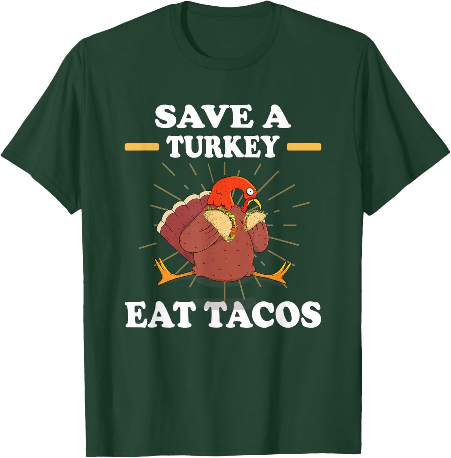 Save a turkey eat tacos chicken eating turkey T-Shirt - T-Shirt | Forest