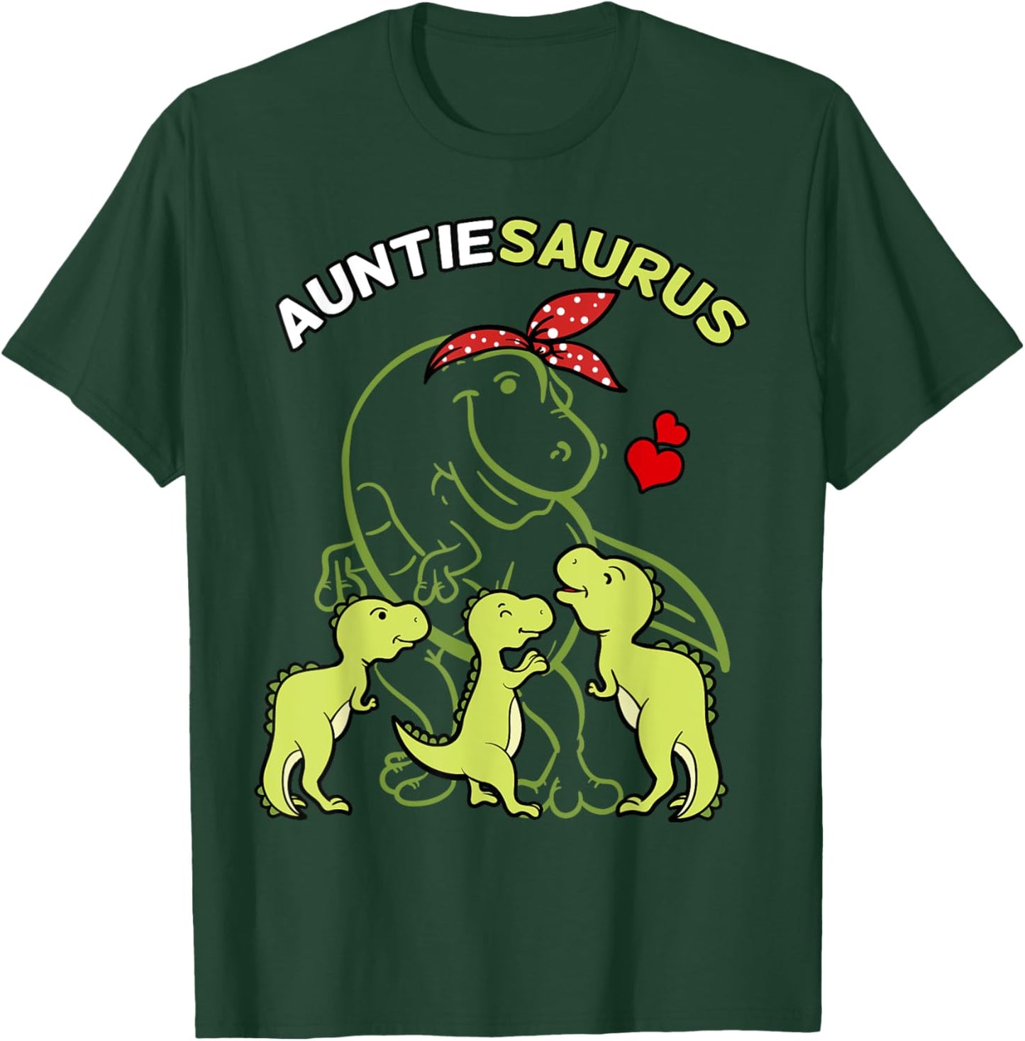 Auntiesaurus Auntie Tyrannosaurus Dinosaur Aunt & Uncle Day T-Shirt - T-Shirt | Forest