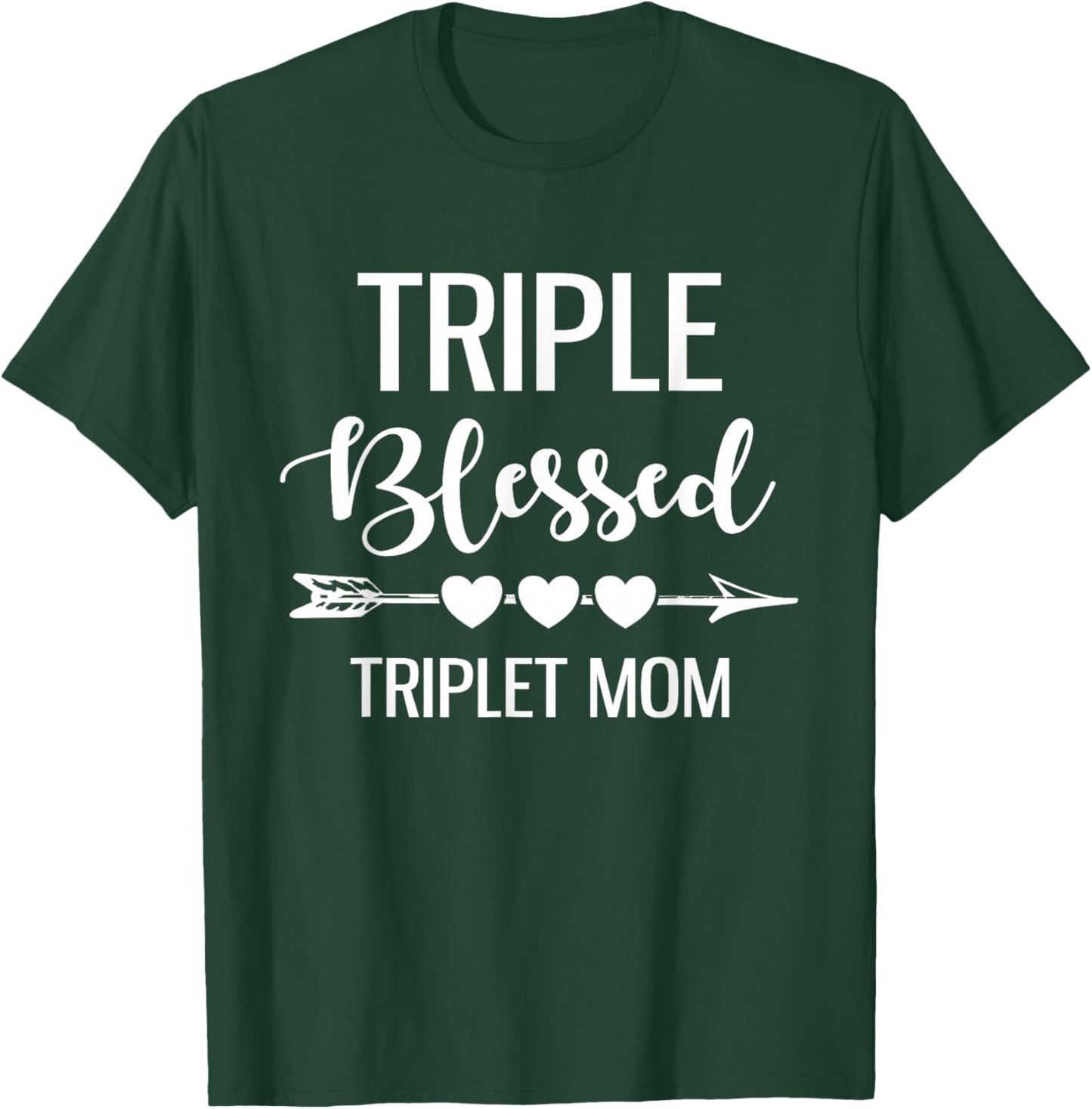 Triple Blessed Triplet Mom Funny Blessing Triplet Mom Mama T-Shirt - T-Shirt | Forest