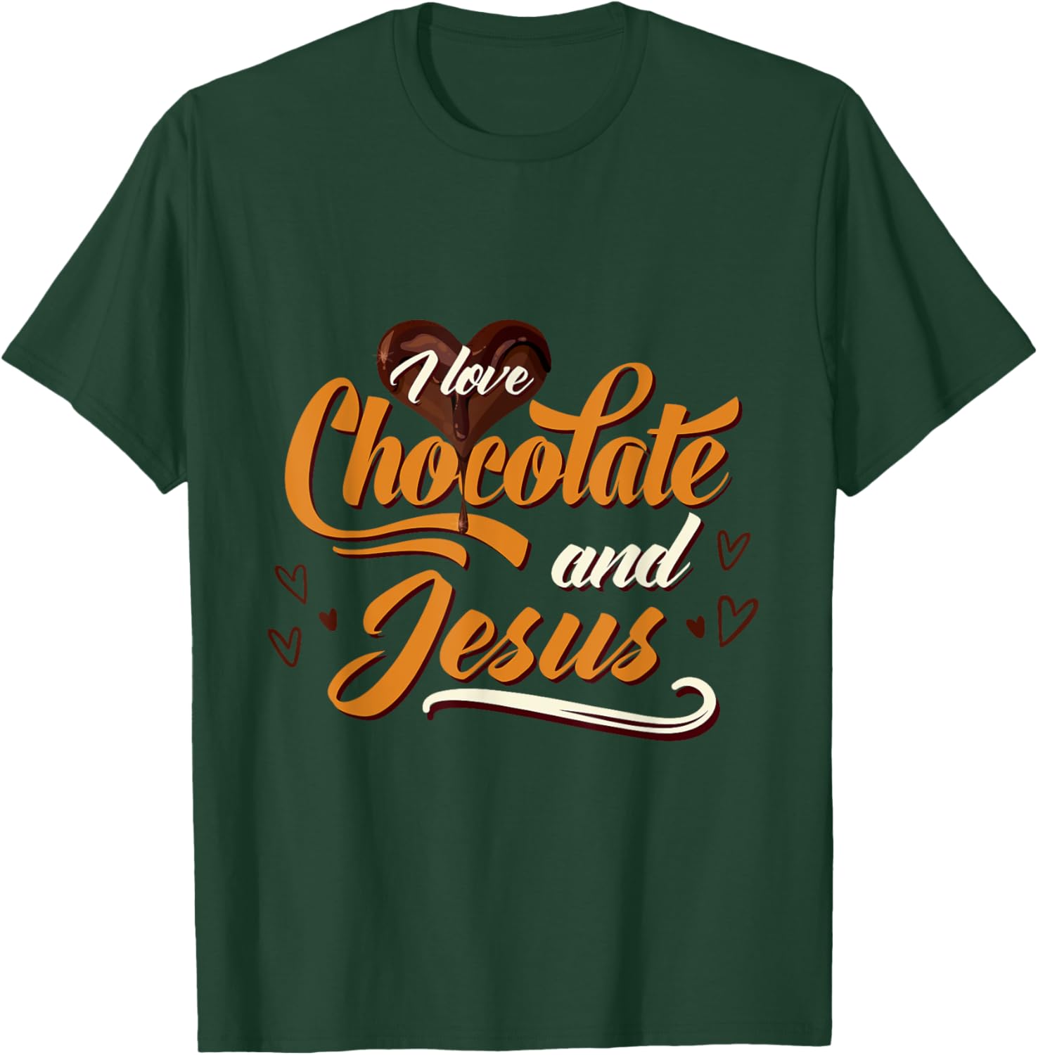 I Love Chocolate And Jesus Chocolate T-Shirt - T-Shirt | Forest
