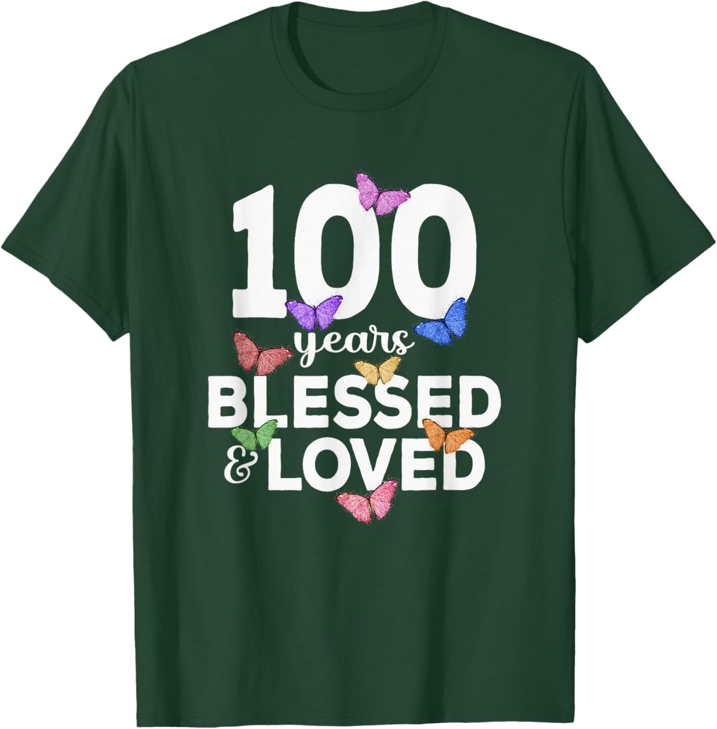 100 Years Blessed And Loved Butterfly 100th Birthday Women T-Shirt - T-Shirt | Forest