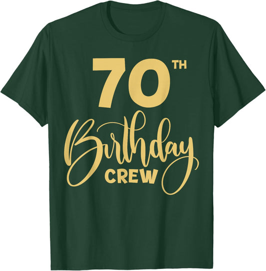 70th Birthday Crew for Gifts Birthday Party Group Family T-Shirt - T-Shirt | Forest