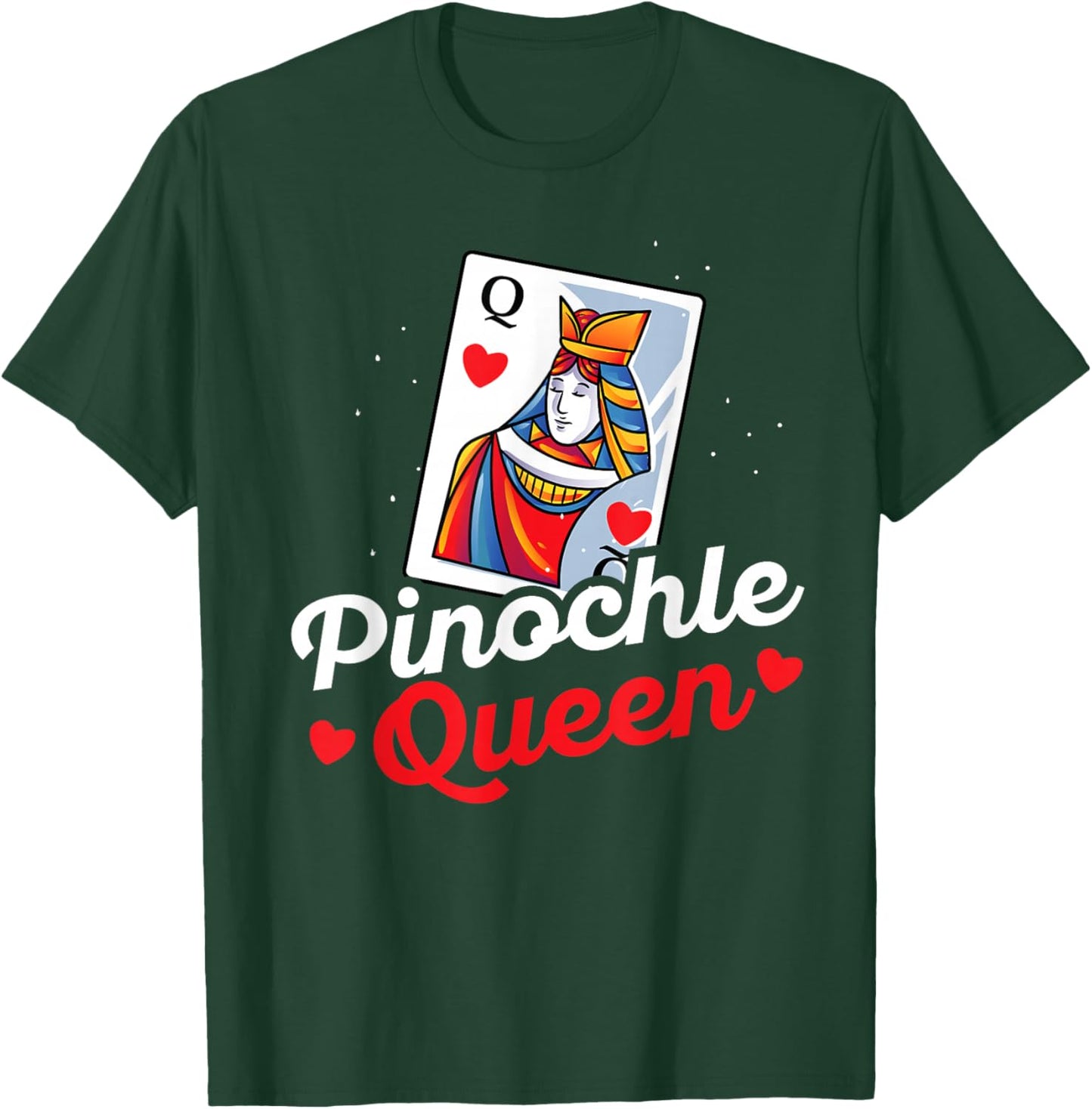Pinochle Queen Player Gift - Funny Pinochle Card Game T-Shirt - T-Shirt | Forest