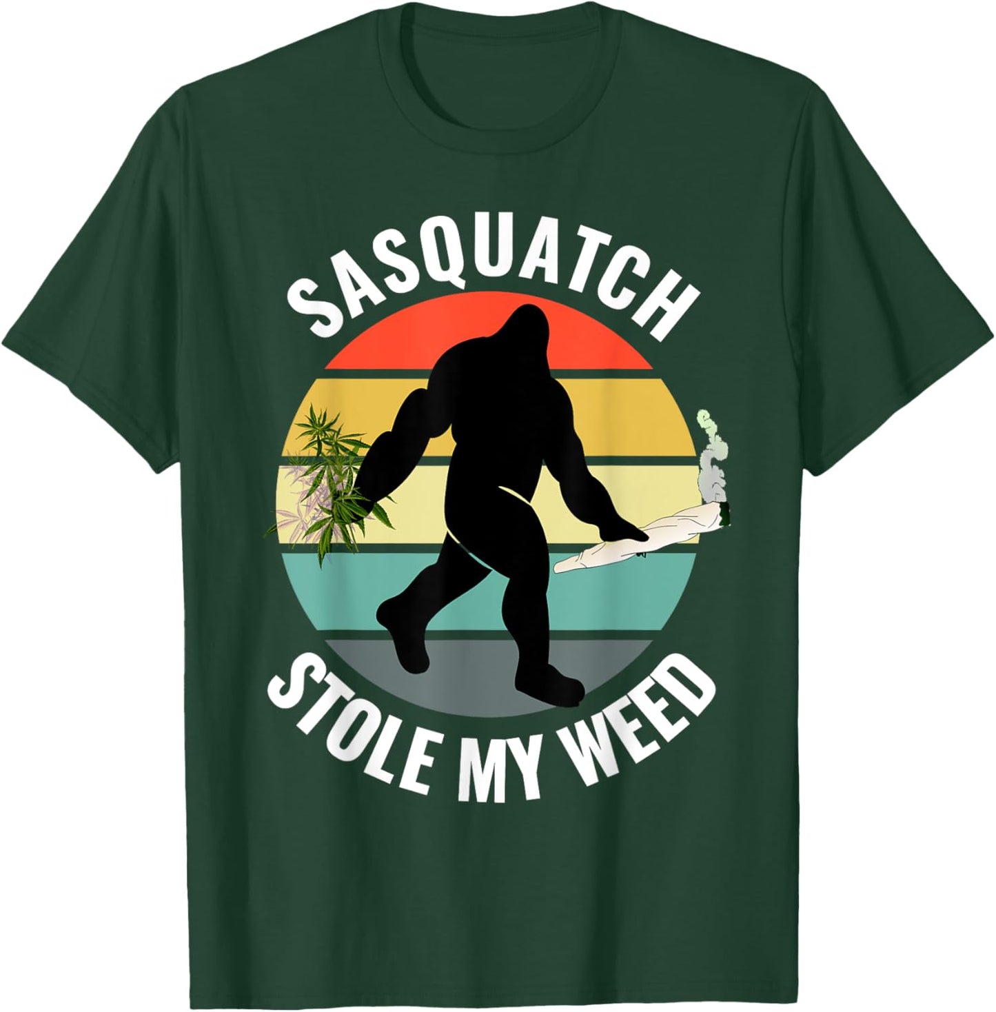 Funny Cannabis and Sci-Fi 420 Sasquatch Stole My Weed T-Shirt - T-Shirt | Forest