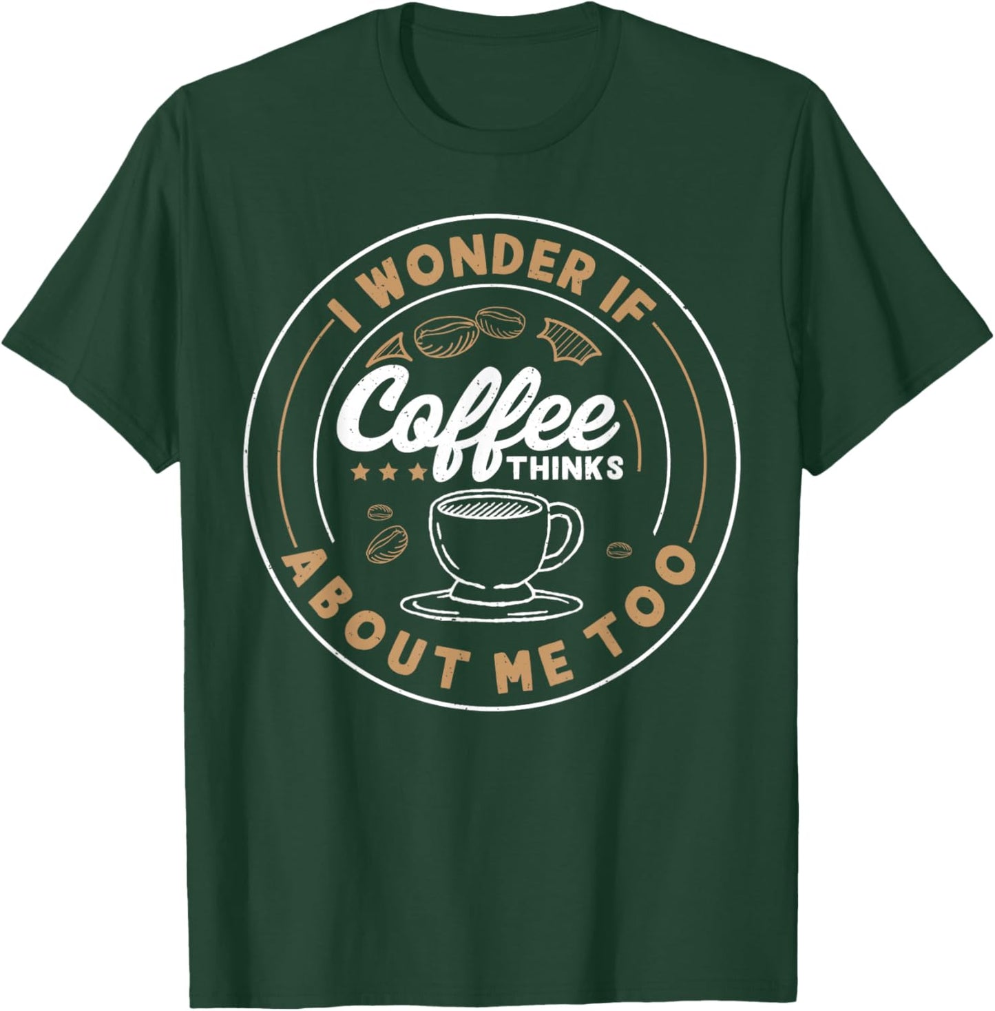 Coffee Design For Coffee Lover T-Shirt - T-Shirt | Forest