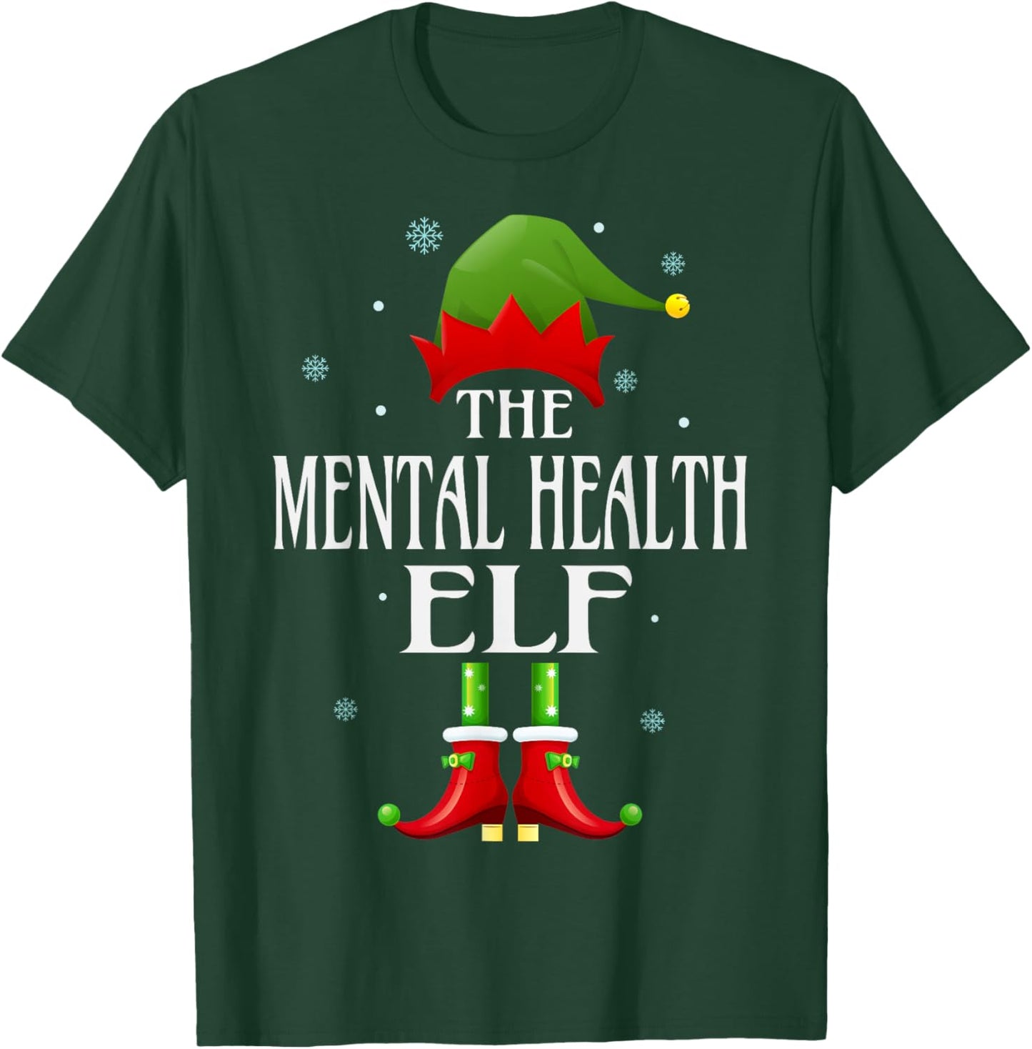 Mental Health Elf Xmas Funny Family Matching Christmas T-Shirt - T-Shirt | Forest