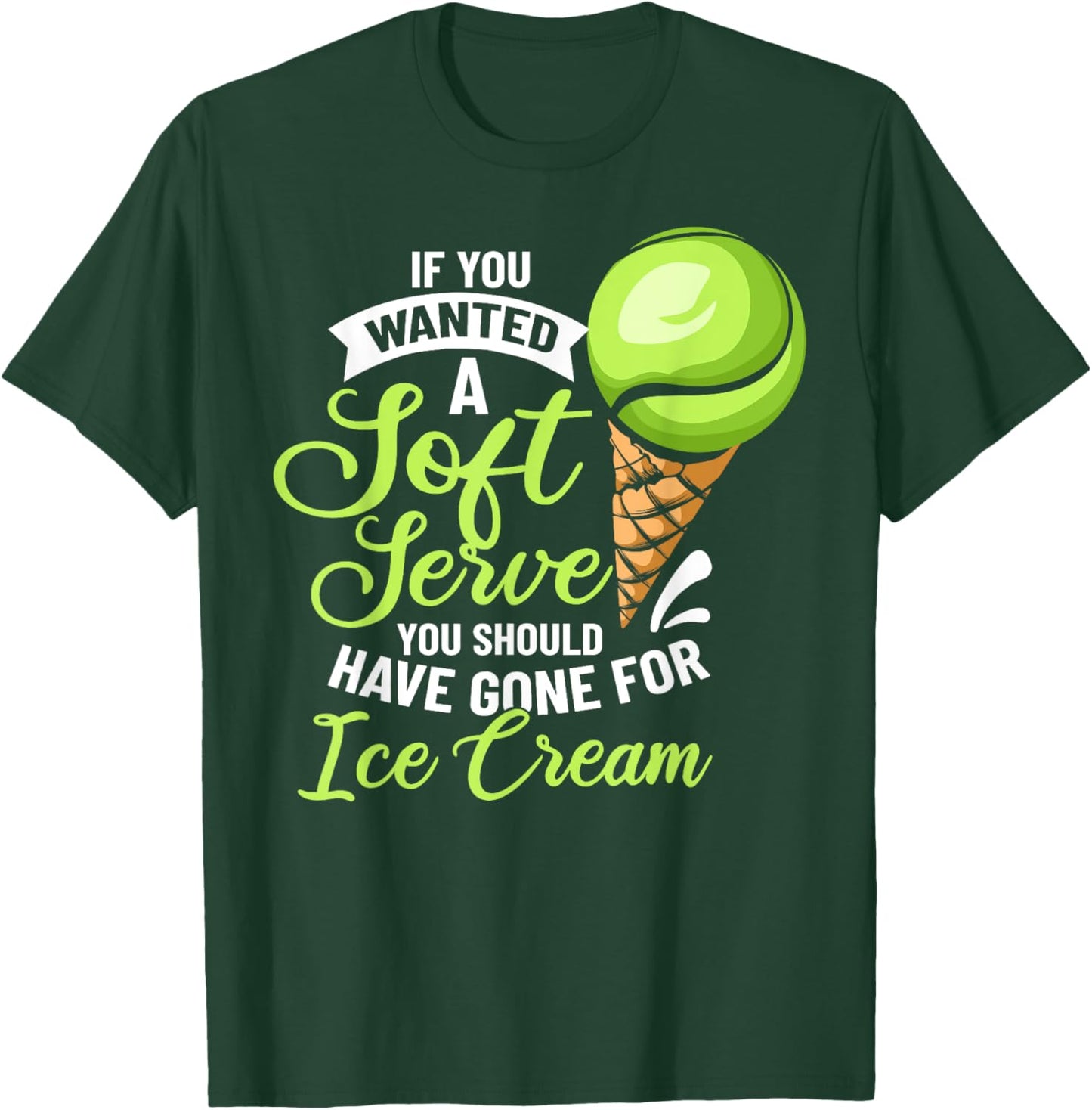 Tennis Player Costume If You Wanted A Soft Serve Tennis T-Shirt - T-Shirt | Forest