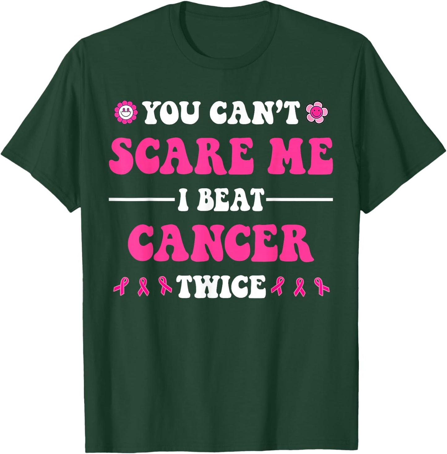 You Can't Scare Me I Beat Cancer Twice Breast Cancer Groovy T-Shirt - T-Shirt | Forest