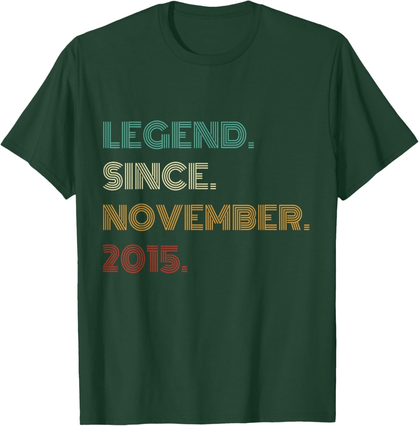 10 Years Old Legend Since November 2015 10th Birthday T-Shirt - T-Shirt | Forest